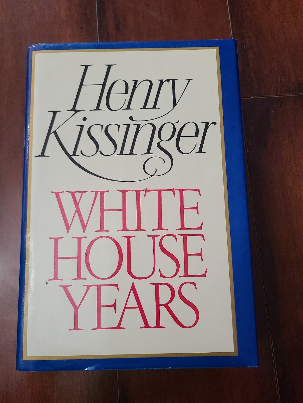 White House Years by Henry Kissinger (1st Edition, Hardcover with Dust Jacket)